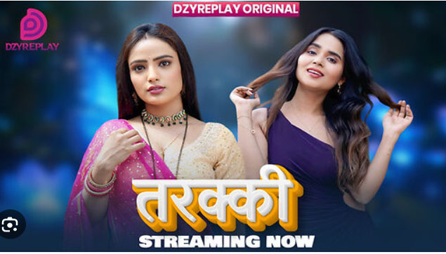 Tarakki 2026 Dzyreplay Hindi Hot Web Series Episode 01 Watch Now